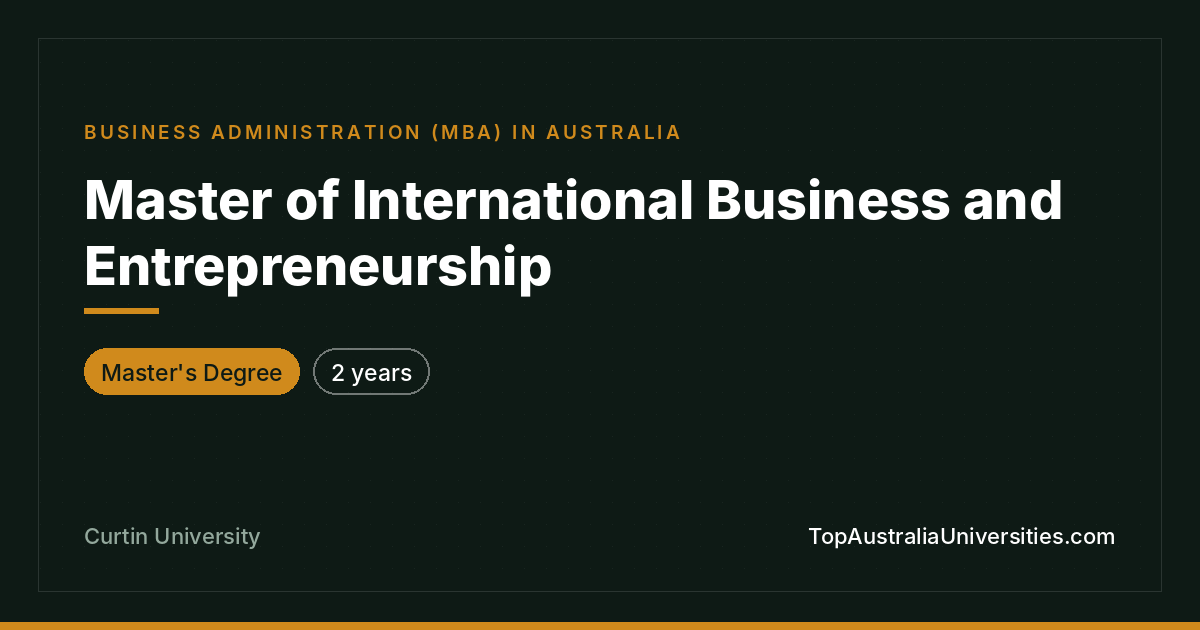 Master of International Business & Entrepreneurship at Curti