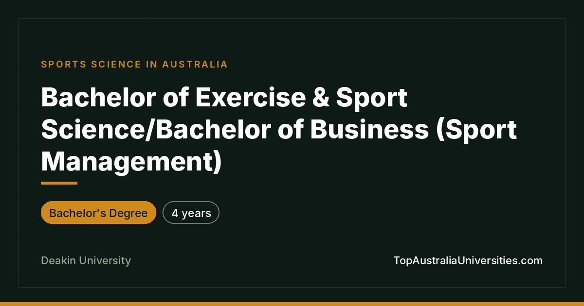 Deakin Bachelor of Exercise & Sport Science/Business