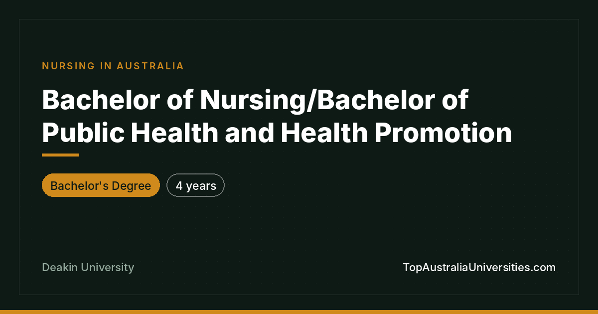Bachelor of Nursing/Public Health - Deakin University