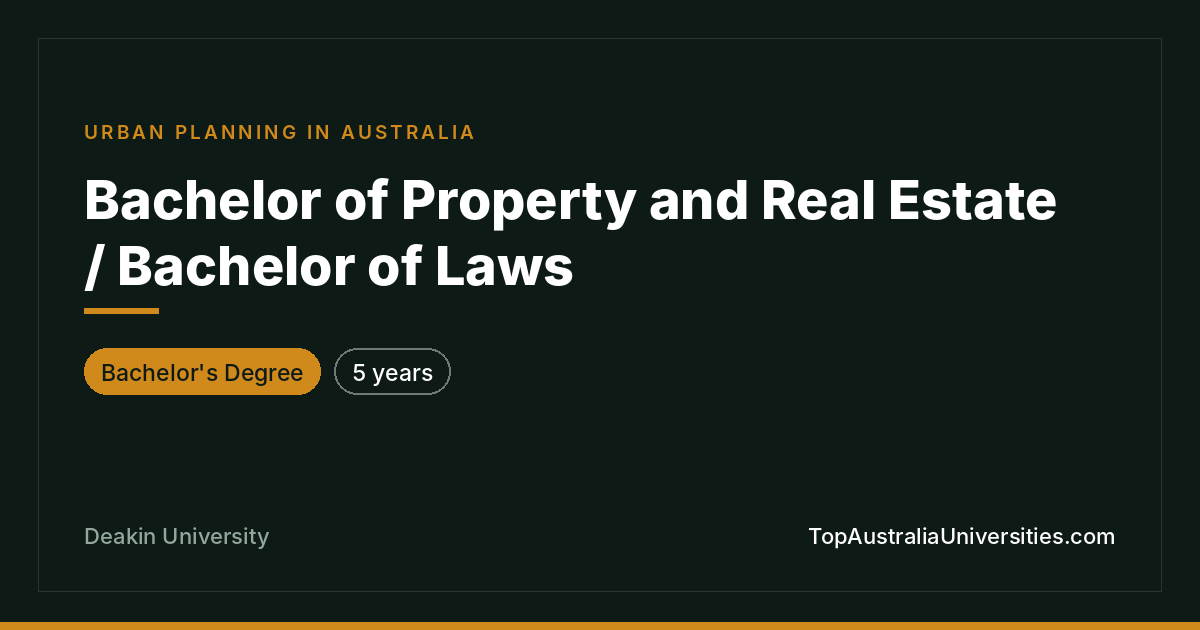 Bachelor of Property & Real Estate / Laws at Deakin