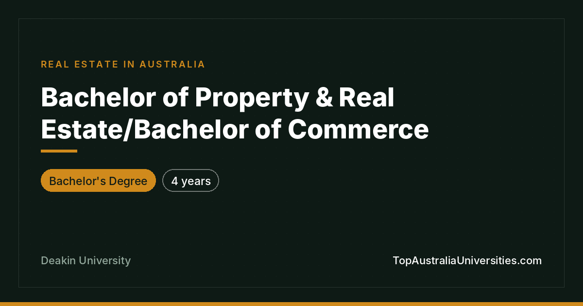 Bachelor of Property & Real Estate/Commerce – Deakin