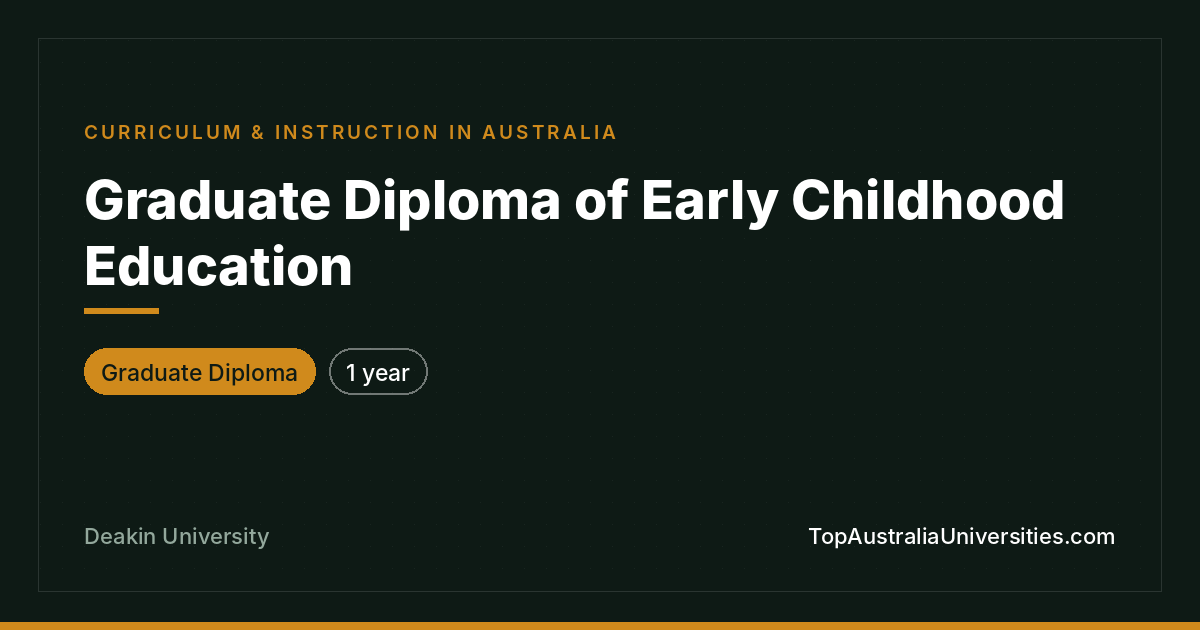 Graduate Diploma of Early Childhood Education | Deakin