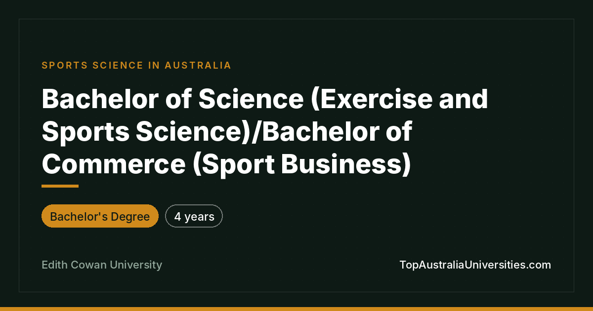 ECU Bachelor of Science (Exercise & Sports)/Commerce