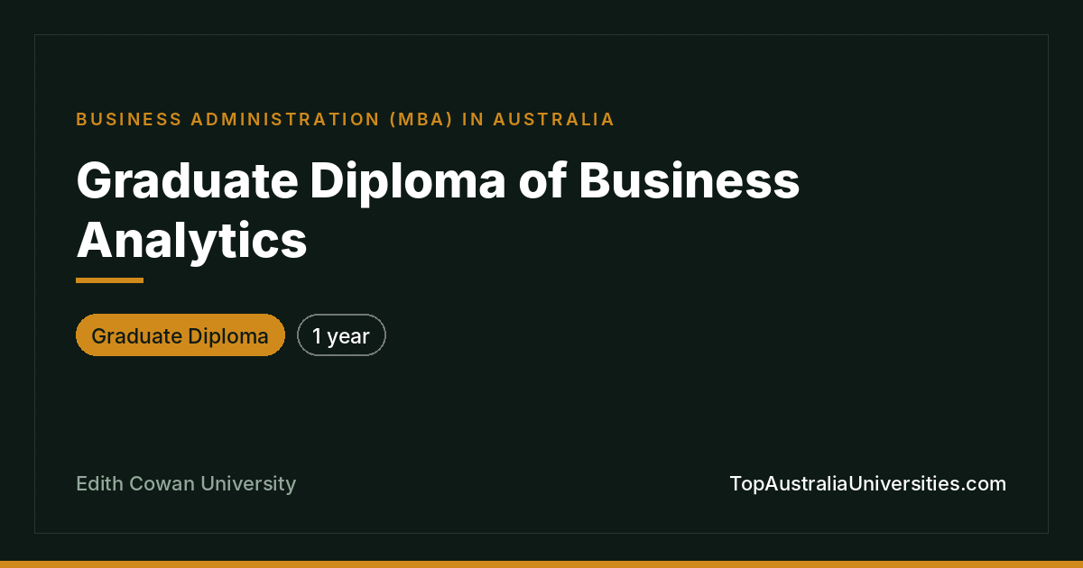 Graduate Diploma of Business Analytics at ECU Perth