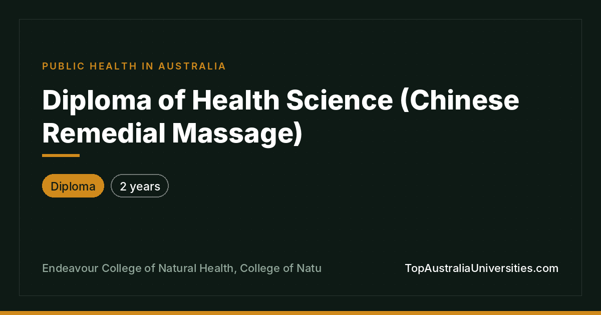 Diploma of Health Science (Chinese Remedial Massage)
