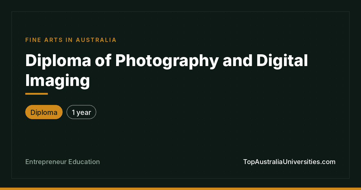 Diploma of Photography and Digital Imaging