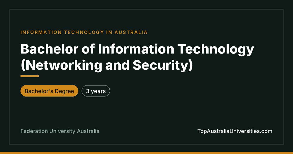 Bachelor of IT (Networking & Security) | Federation Universi