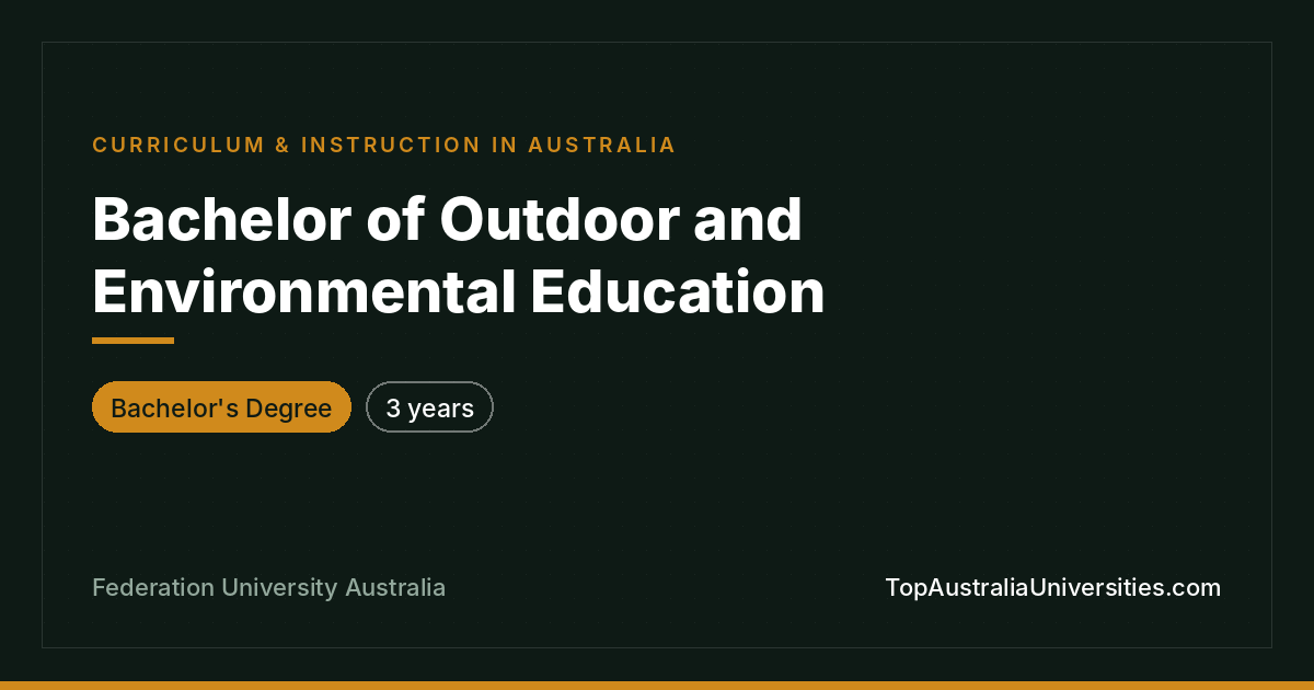 Bachelor of Outdoor & Environmental Education – Federation U