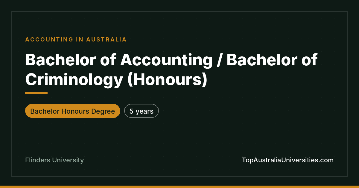 Bachelor of Accounting / Criminology (Honours) – Flinders