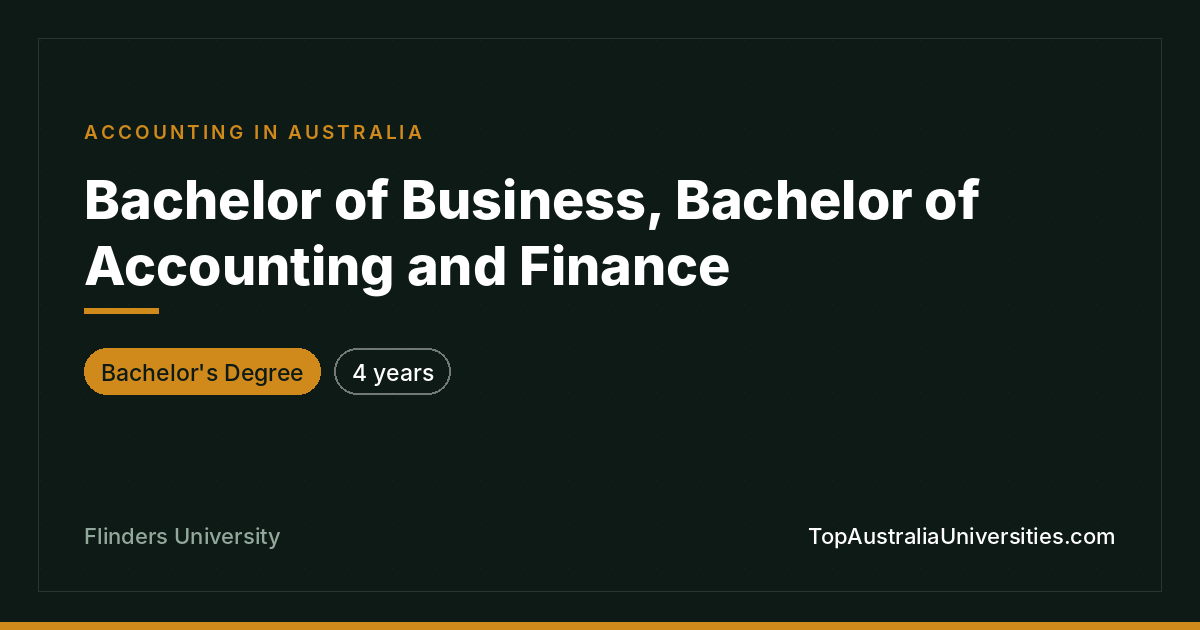 Bachelor of Business, Accounting and Finance at Flinders