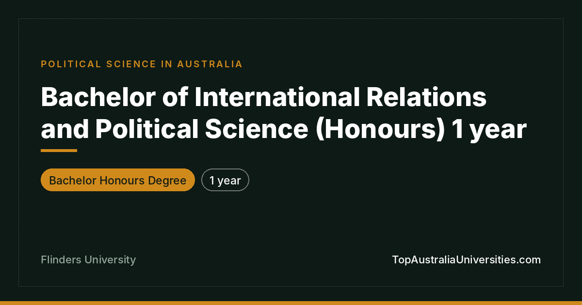 Bachelor of IR & Political Science (Honours) | Flinders