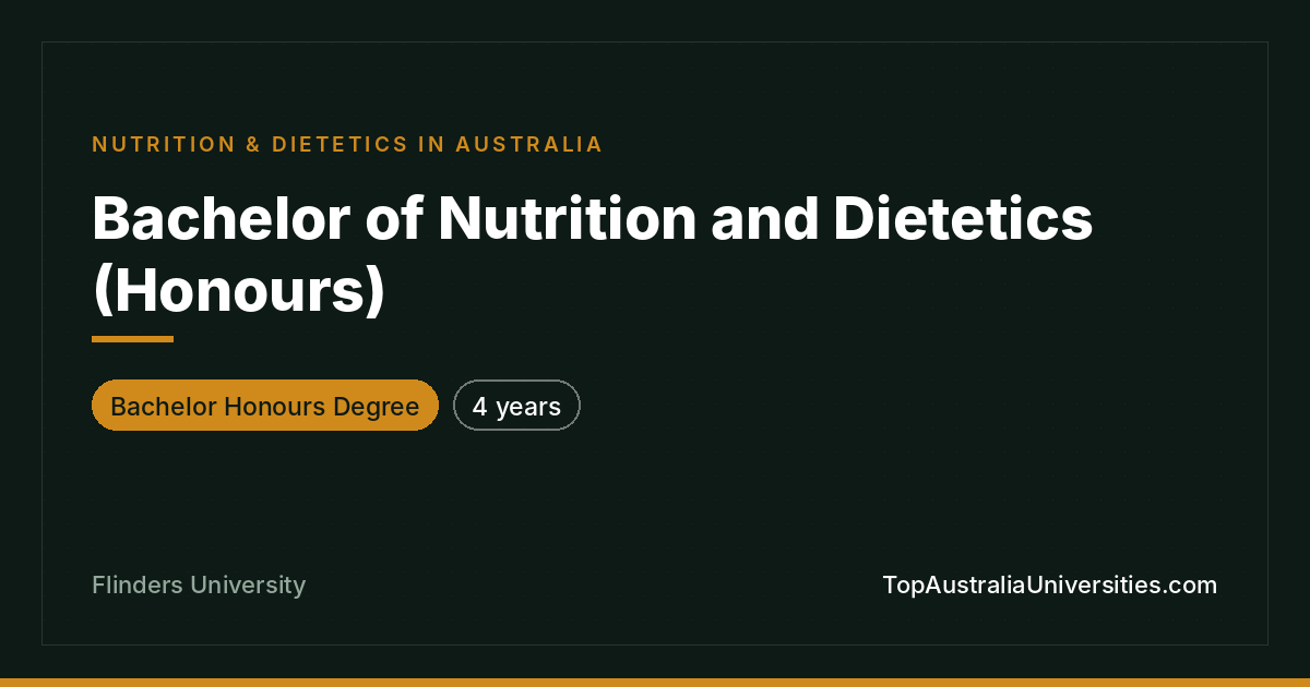 Bachelor of Nutrition and Dietetics (Honours) | Flinders
