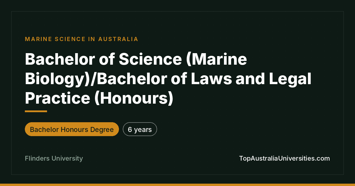 Bachelor Marine Biology/Laws (Honours) | Flinders University