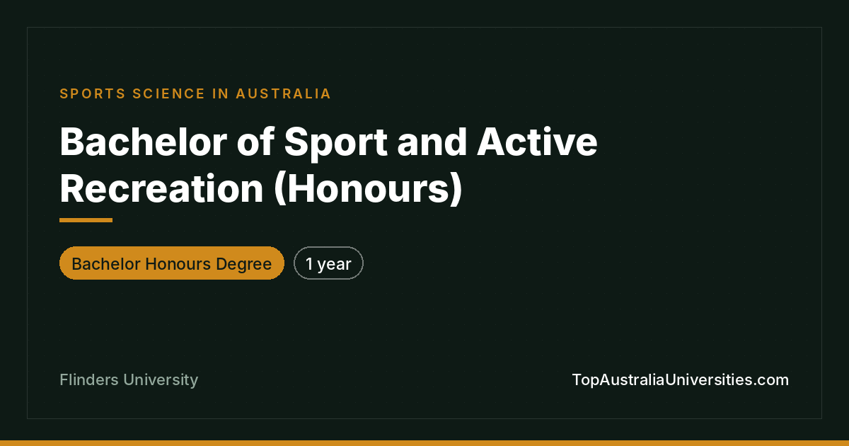 Bachelor of Sport and Active Recreation (Honours) | Flinders