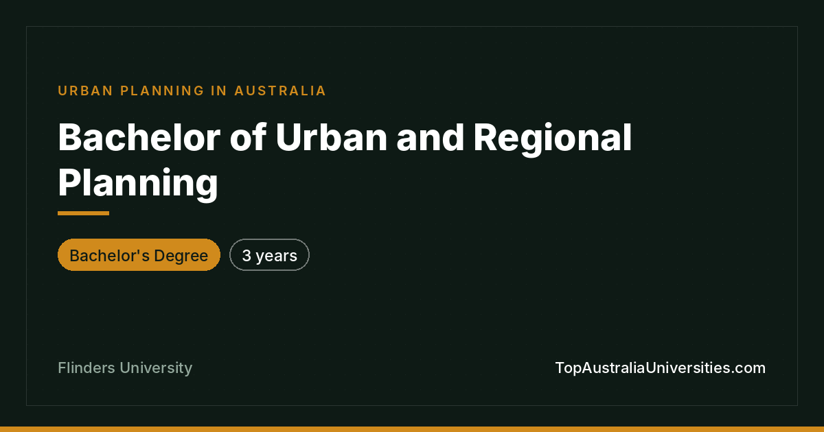 Bachelor of Urban and Regional Planning | Flinders Universit