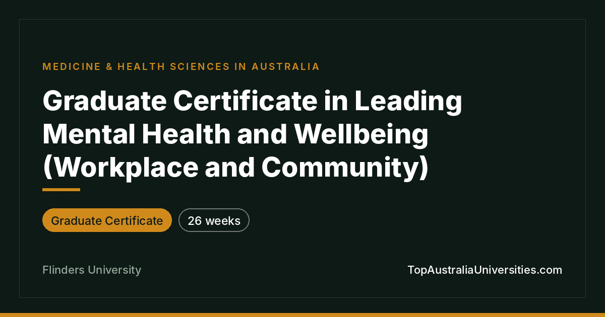 Graduate Certificate Leading Mental Health | Flinders Univer