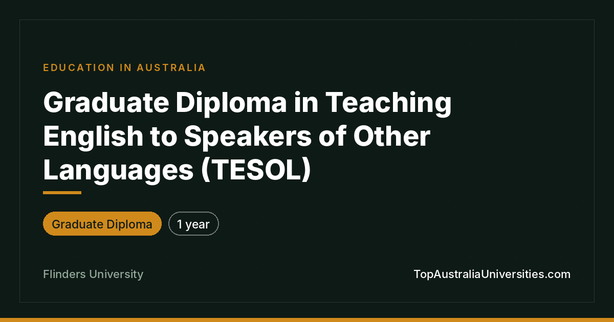 Graduate Diploma in TESOL at Flinders University