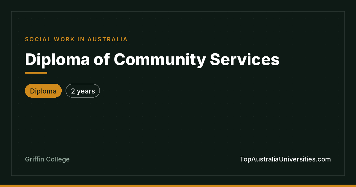 Diploma of Community Services at Griffin College