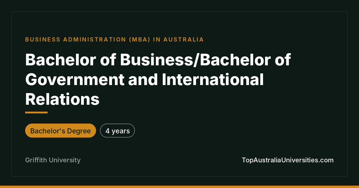 Bachelor of Business / Gov & Int'l Relations | Griffith