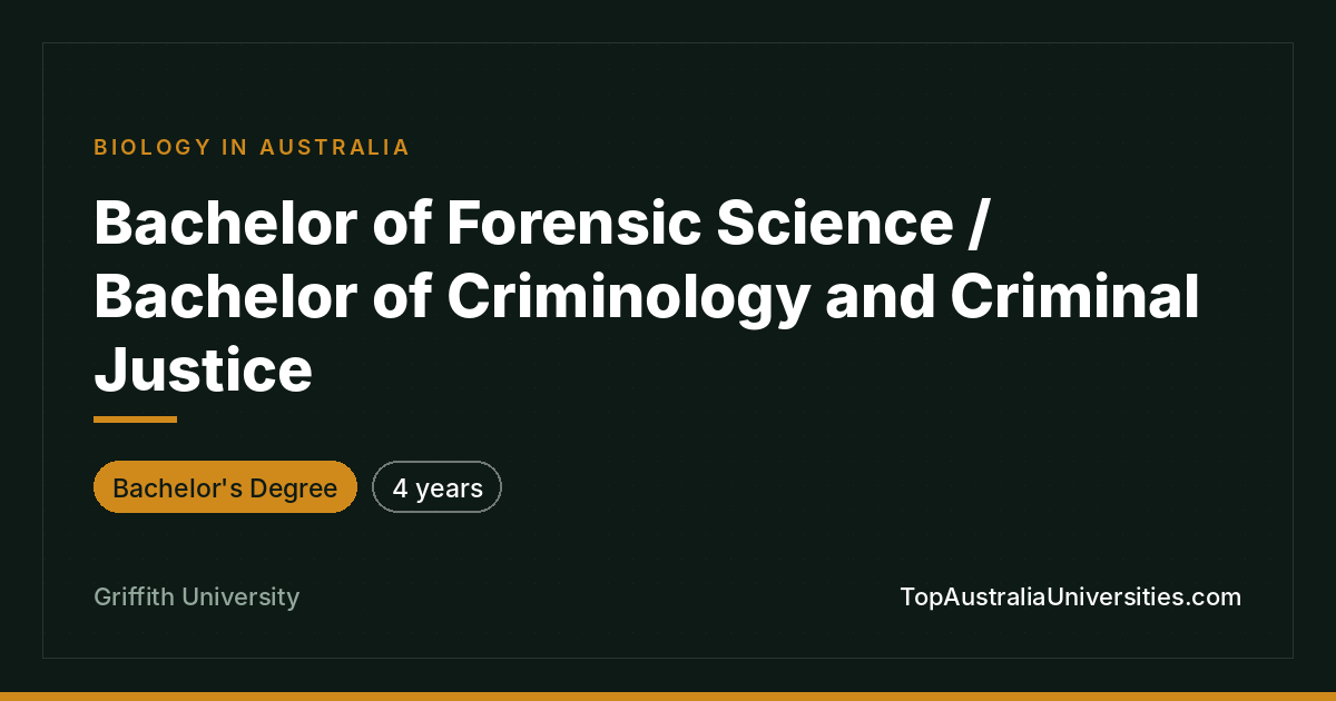 Bachelor of Forensic Science / Criminology at Griffith