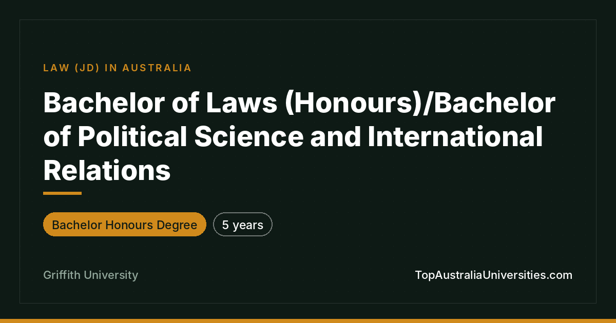 Bachelor of Laws/Political Science - Griffith University