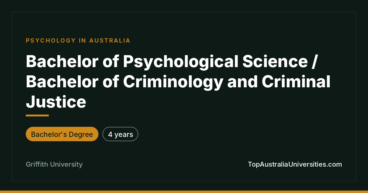 Griffith Bachelor Psychological Science/Criminology