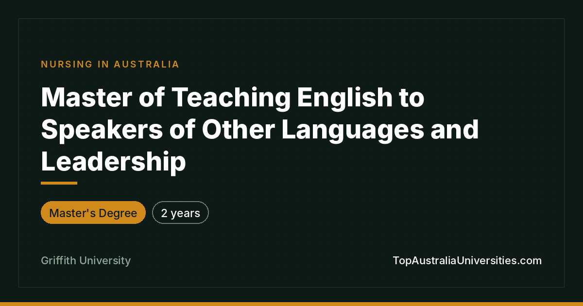 Master of TESOL and Leadership at Griffith University
