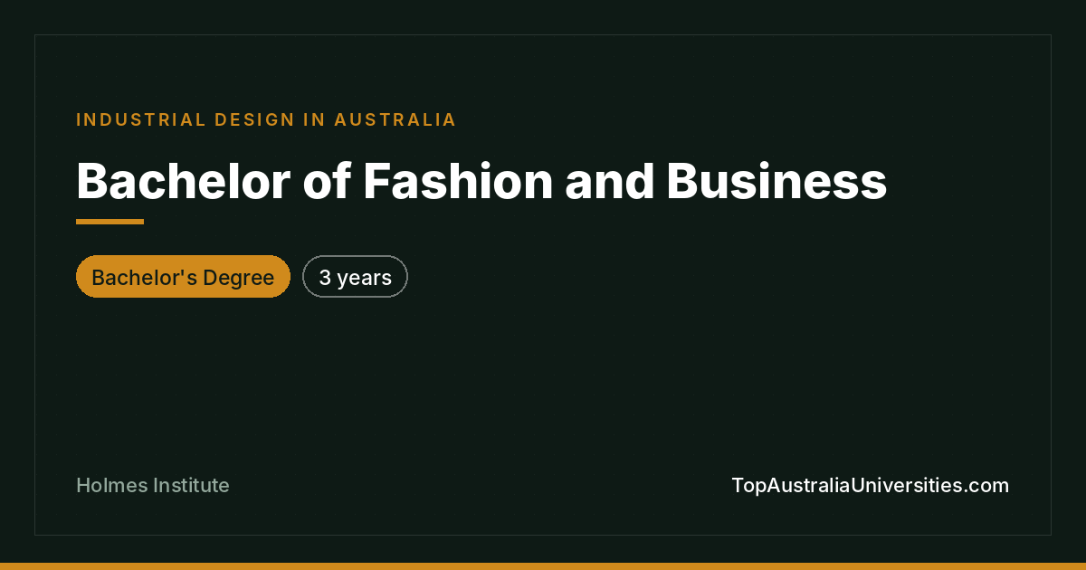 Bachelor of Fashion and Business at Holmes Institute