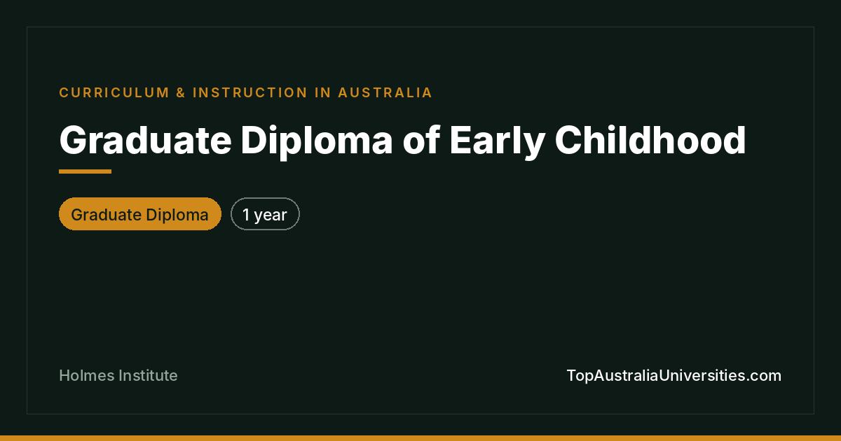 Graduate Diploma of Early Childhood | Holmes Institute