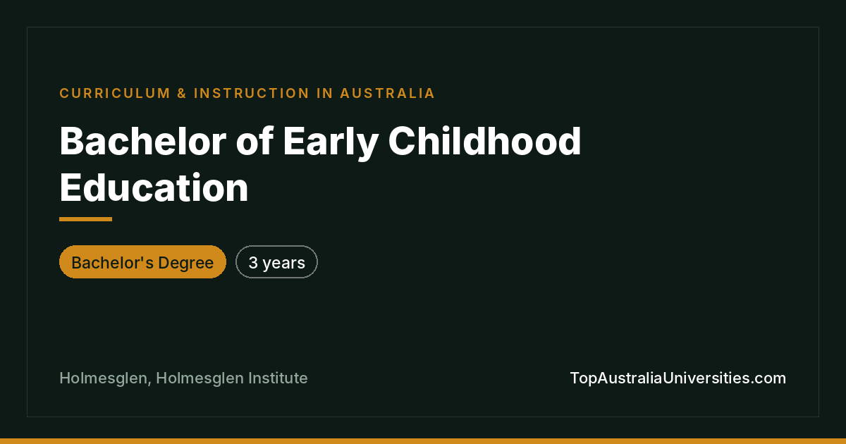 Bachelor of Early Childhood Education at Holmesglen
