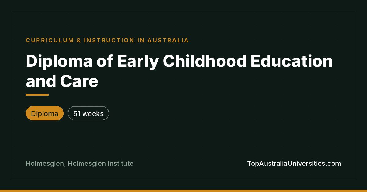 Diploma of Early Childhood Education and Care