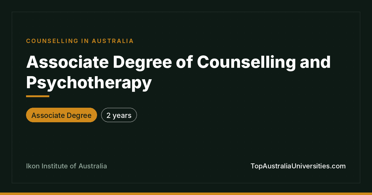Associate Degree of Counselling and Psychotherapy