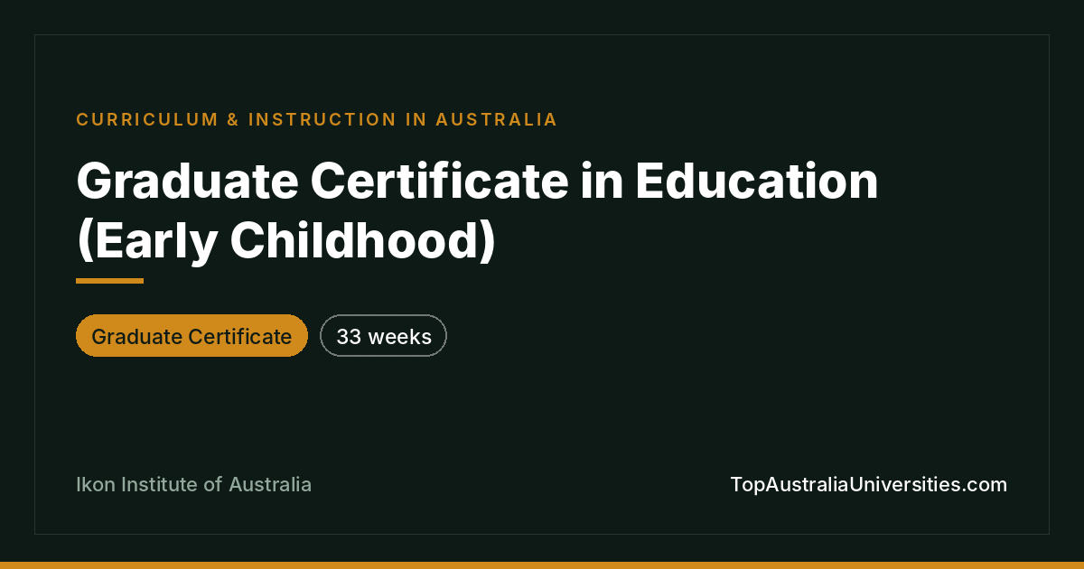 Graduate Certificate in Education (Early Childhood) at Ikon