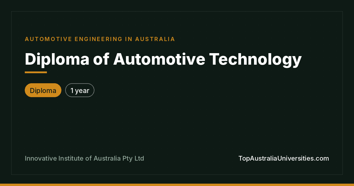 Diploma of Automotive Technology at IIA