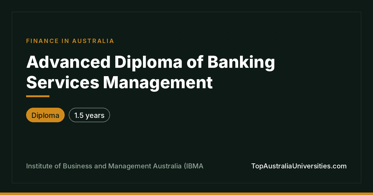 Advanced Diploma of Banking Services Management at IBMA