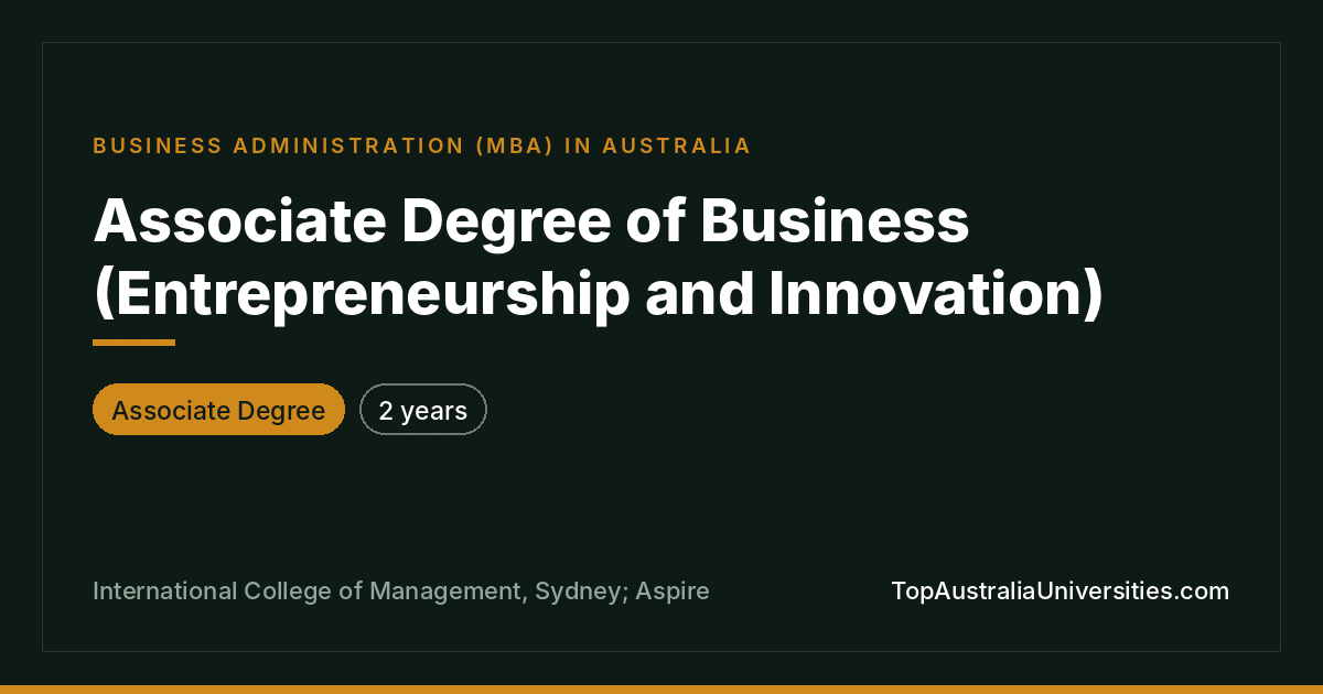 Associate Degree of Business (Entrepreneurship and Innovatio