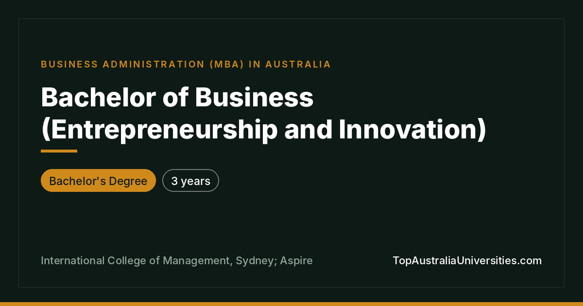 Bachelor of Business (Entrepreneurship and Innovation)