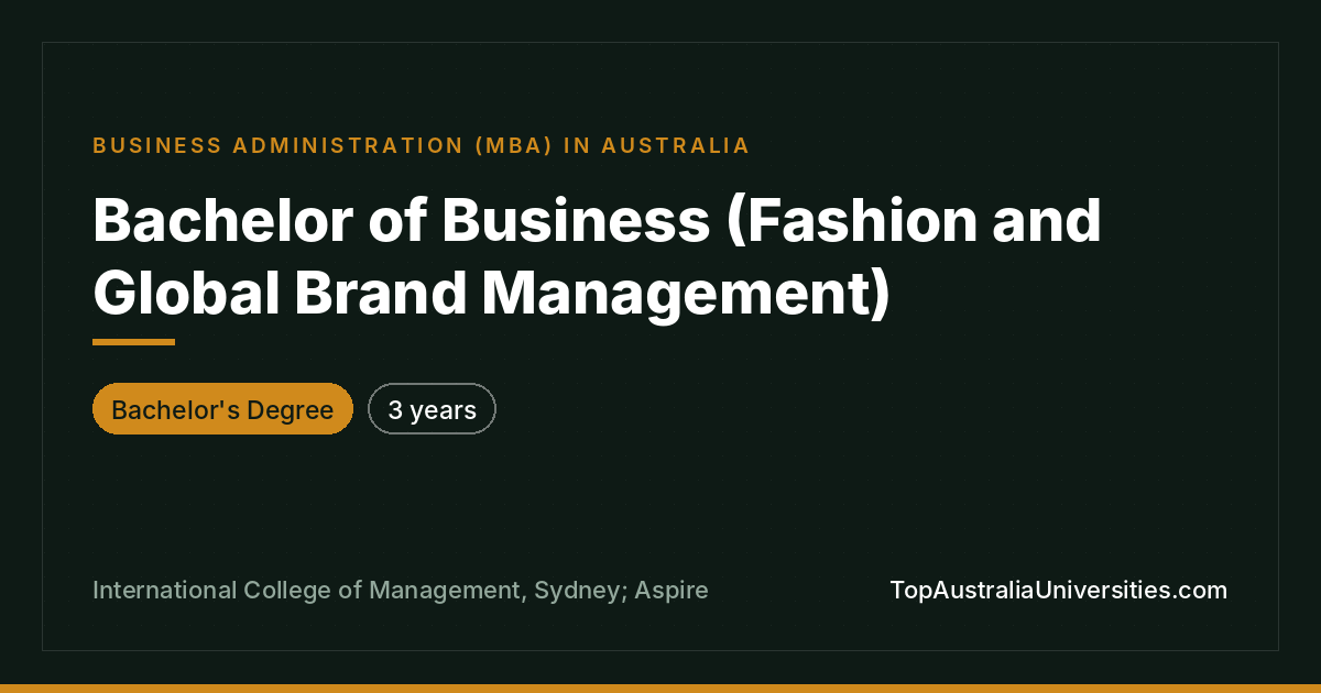 Bachelor of Business (Fashion and Global Brand Management)