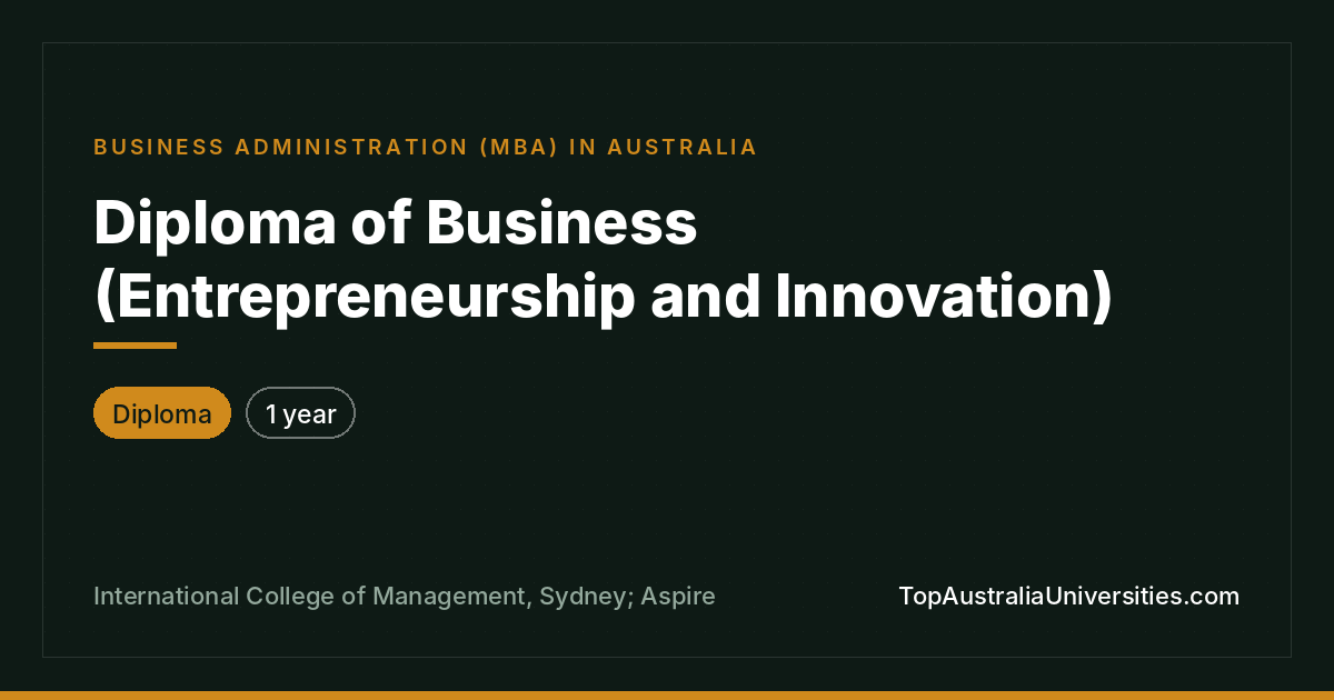 Diploma of Business (Entrepreneurship and Innovation)