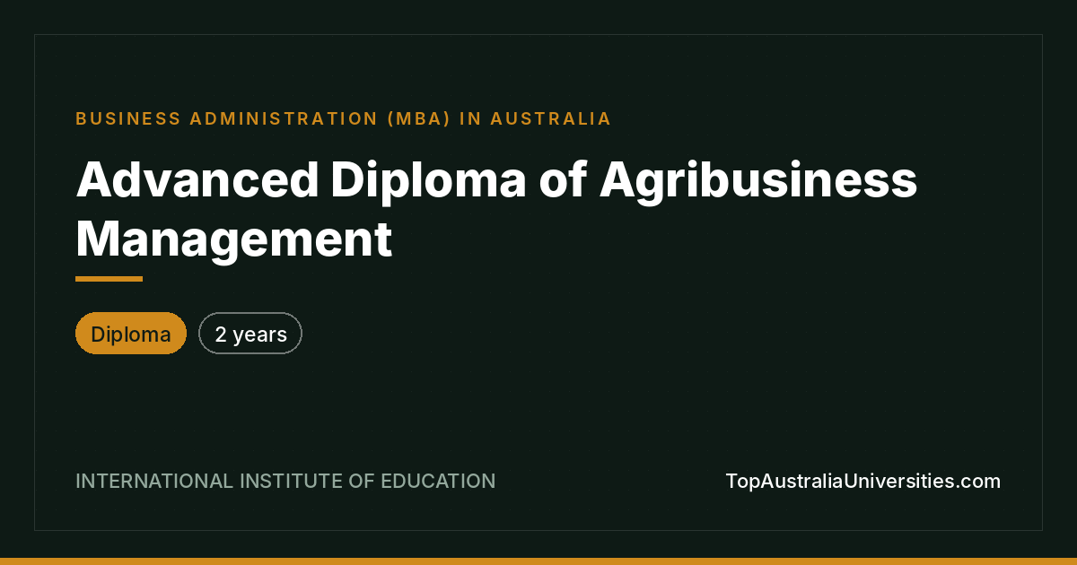 Advanced Diploma of Agribusiness Management