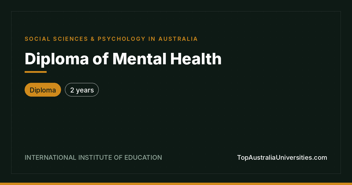 Diploma of Mental Health at IIE Australia