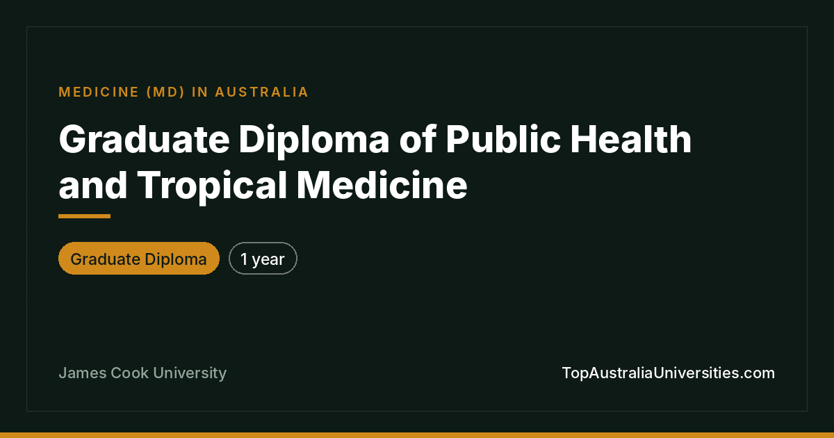 Graduate Diploma of Public Health and Tropical Medicine