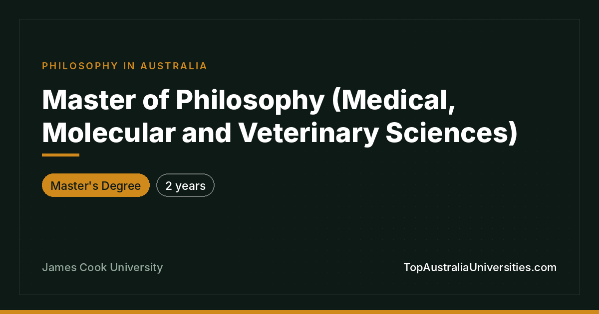 Master of Philosophy – Medical, Molecular & Veterinary Scien