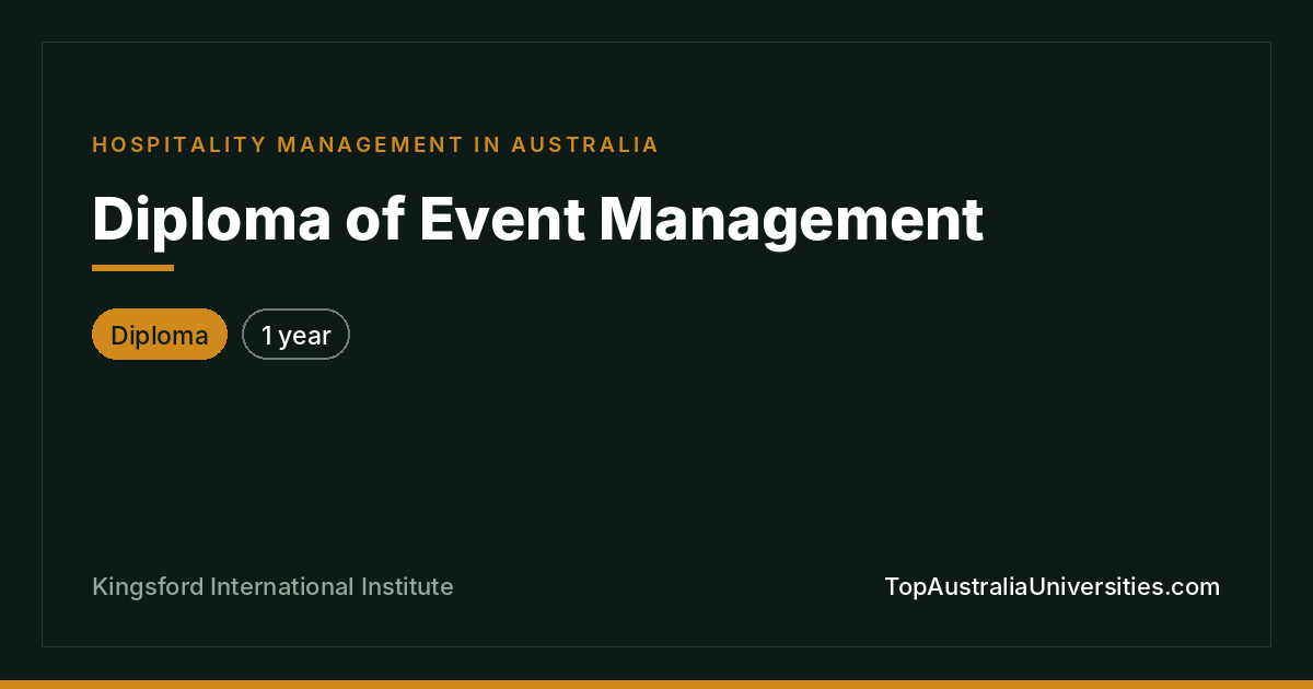 Diploma of Event Management at Kingsford International Insti