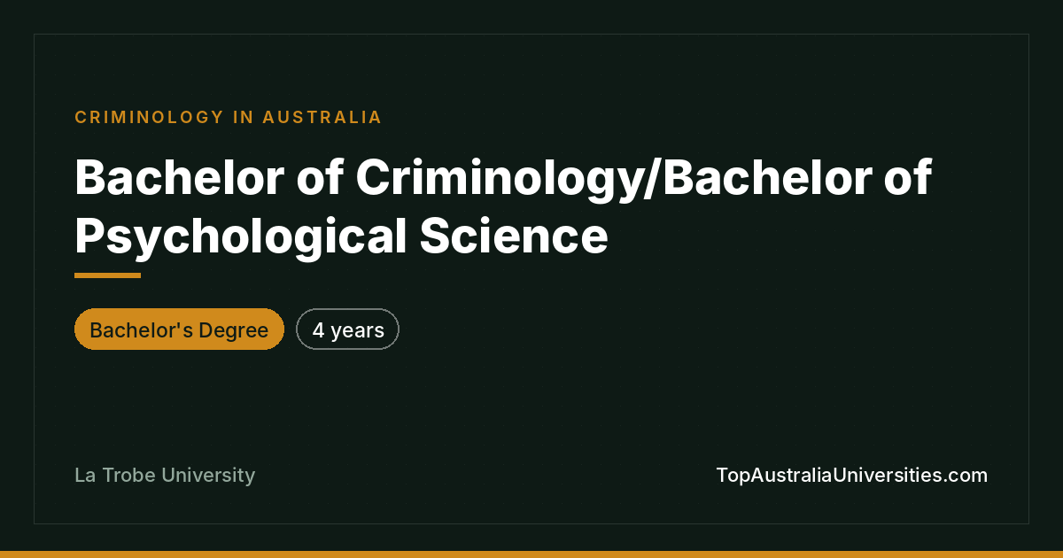 Bachelor of Criminology/Psychological Science | La Trobe