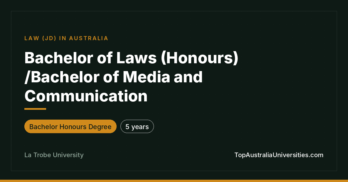 Bachelor of Laws (Honours) / Media & Communication | La Trob