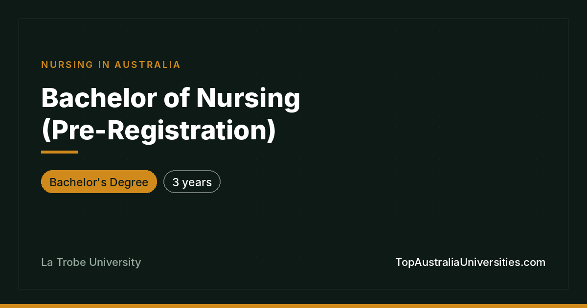 Bachelor of Nursing (Pre-Registration) – La Trobe University