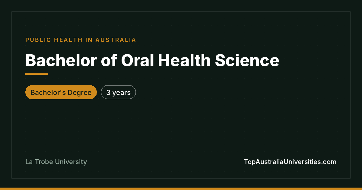 Bachelor of Oral Health Science at La Trobe University