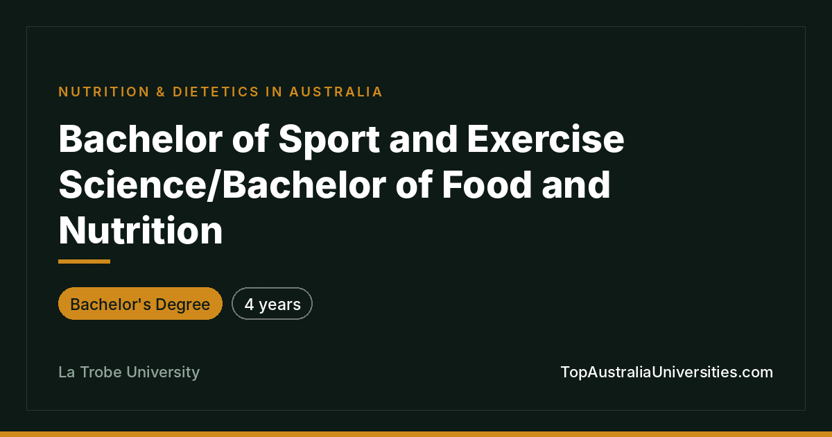 Bachelor of Sport & Exercise Science/Bachelor of Food & Nutr