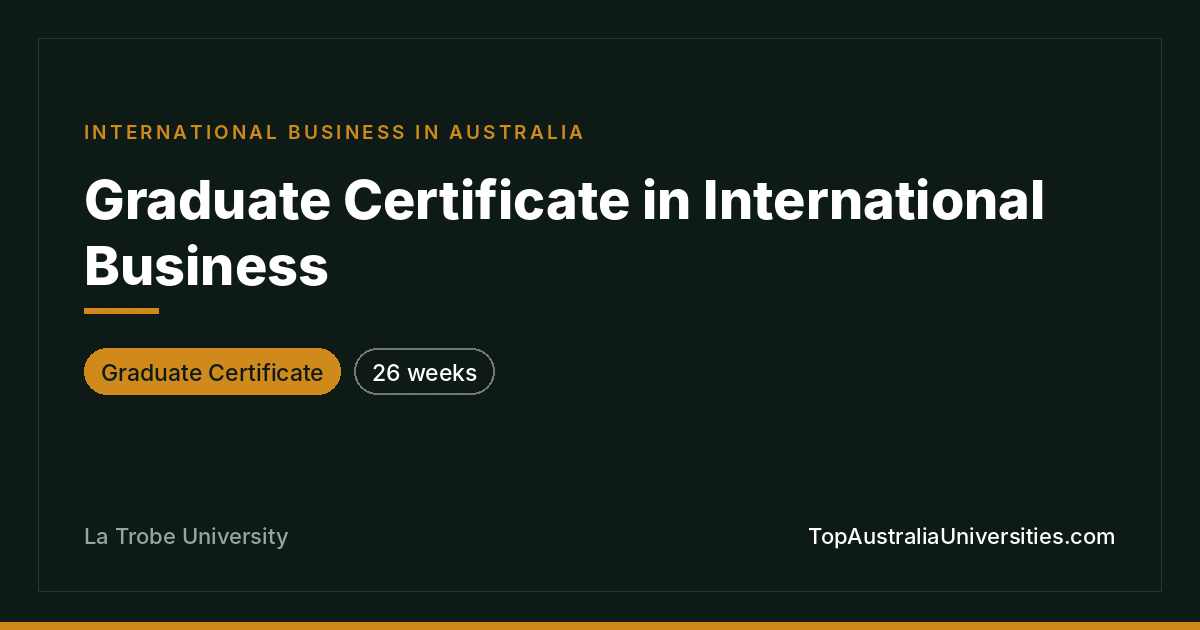 Graduate Certificate in International Business – La Trobe
